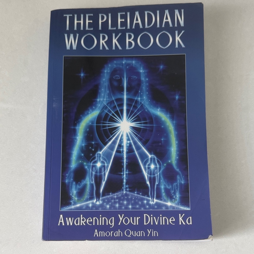 The Pleiadian Workbook: Awakening Your Divine Ka